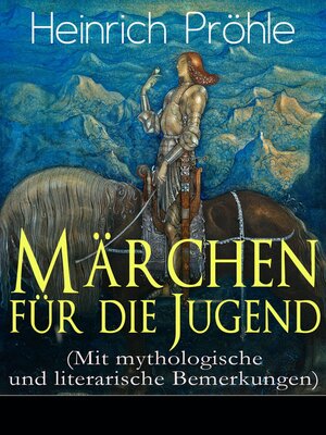 cover image of Märchen für die Jugend (Mit mythologische und literarische Bemerkungen)